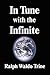 In Tune with the Infinite