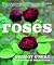 Roses: 200 Roses for Every ...