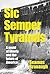 Sic Semper Tyrannis: A Novel of Liberty and the American Future