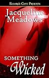 Something Wicked (Something Wicked, #1) Something Wicked (Something Wicked, #1)