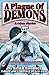 A Plague of Demons & Other ...