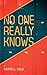 No One Really Knows by Darrell Halk