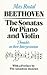 Beethoven: The Sonatas for Piano and Violin: Thoughts on their Interpretation