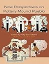 New Perspectives on Pottery Mound Pueblo