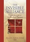 The Invisible Alliance: Psyche and Spirit in Feminist Therapy (Women & Therapy.) The Invisible Alliance: Psyche and Spirit in Feminist Therapy (Women & Therapy.)