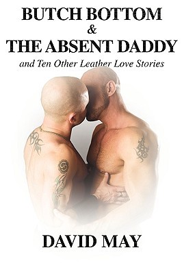 Butch Bottom & The Absent Daddy (Paperback)