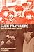 Slum Travelers by Ellen Ross