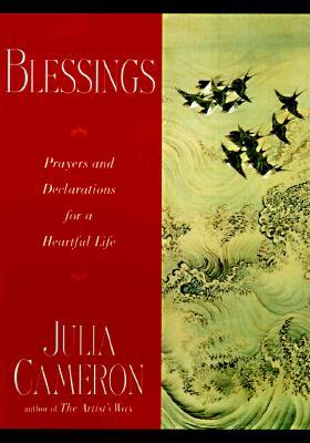 Blessings: Prayers and Declarations for a Heartful Life (Paperback)