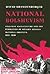 National Bolshevism: Stalinist Mass Culture and the Formation of Modern Russian National Identity, 1931-1956 (Russian Research Center Studies)