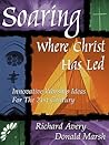 Soaring Where Christ Has Led