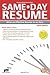 Same-Day Resume (Same-Day Resume: Write an Effective Resume in an Hour)