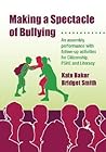 Making a Spectacle of Bullying: An Assembly Performance with Follow-up Activities for Citizenship, PSHE and Literacy (Lucky Duck Books)