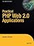 Practical Web 2.0 Applications with PHP (Expert's Voice)