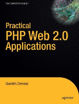 Practical Web 2.0 Applications with PHP (Expert's Voice)