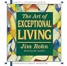 The Art of Exceptional Living by Jim Rohn