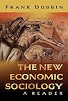 The New Economic Sociology: A Reader