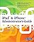 iPad & iPhone Administrator's Guide: Enterprise Deployment Strategies and Security Solutions (Network Pro Library)