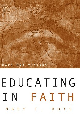 Educating in Faith: Maps and Visions (Paperback)