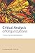 Critical Analysis of Organizations: Theory, Practice, Revitalization