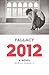 Fallacy 2012: A Novel