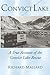 Convict Lake: A True Account of the Convict Lake Rescue
