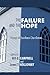 The Failure and the Hope: E...