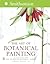 The Art of Botanical Painting by Margaret Stevens
