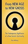 From New Age To New Gnosis: The Contemporary Significance Of A New Gnostic Spirituality
