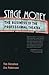 Stage Money: The Business of the Professional Theater (Non Series)