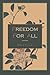 Freedom For All: A Practical Application of the Bible