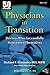 Physicians in Transition: Doctors Who Successfully Reinvented Themselves