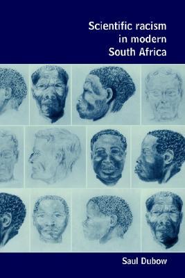 Scientific Racism in South Africa (Volume 0)