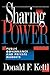 Sharing Power by Donald F. Kettl