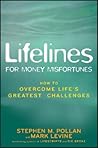Lifelines for Money Misfortunes: How to Overcome Life's Greatest Challenges