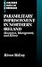 Paramilitary Imprisonment in Northern Ireland: Resistance, Management, and Release (Clarendon Studies in Criminology)