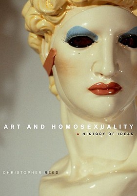 Art and Homosexuality: A History of Ideas (Hardcover)