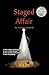 Staged Affair: . . . A Dramancedy . . .