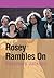 Rosey Rambles on by Rosemary Jackson Dr