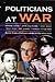 Politicians at War