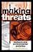 Making Threats: Biofears an...