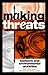 Making Threats by Betsy  Hartmann