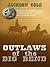 Outlaws of the Big Bend (Wheeler Large Print Western)