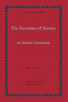 The Doctrine of Slavery: An Islamic Institution (A Taste of Islam)