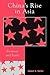 China's Rise in Asia by Robert G. Sutter