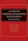 A Guide to Forensic Accounting Investigation A Guide to Forensic Accounting Investigation