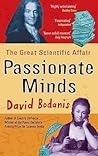 Passionate Minds by David Bodanis