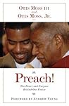 Preach!: The Power and Purpose Behind Our Praise Preach!: The Power and Purpose Behind Our Praise