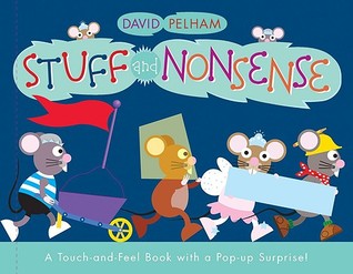 Stuff and Nonsense: A Touch-and-Feel Book with a Pop-Up Surprise! (Novelty Book)