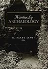 Kentucky Archaeology (Perspectives On Kentucky's Past)