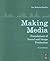Making Media: Foundations o...